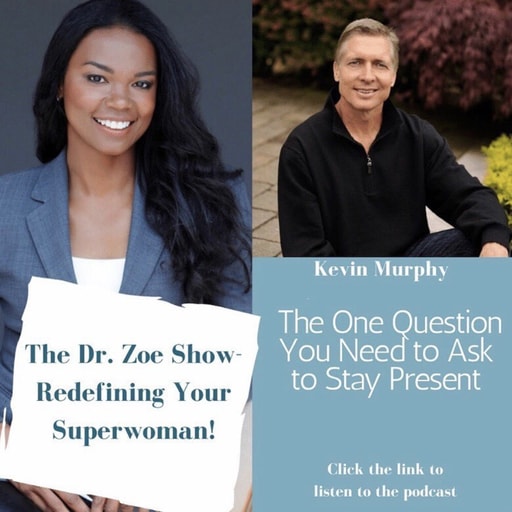 The One Question You Need to Ask to Stay Present | Kevin Murphy
