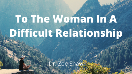 To The Woman In A Difficult Relationship-image