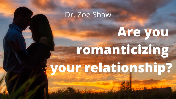 Are You Romanticizing Your Relationship?-image