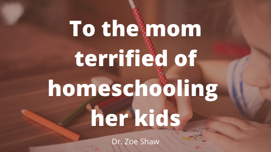To the mom terrified of homeschooling her kids (Coronavirus Pandemic)-image