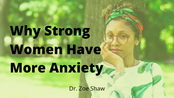 Why Strong Women Have More Anxiety-image