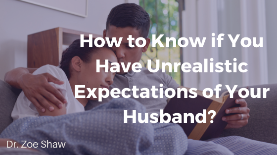 How to Know if You Have Unrealistic Expectations of Your Husband?-image