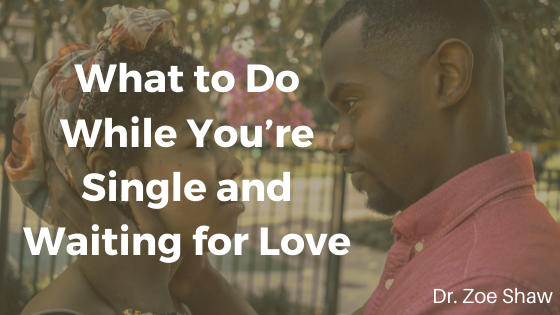 What to Do While You’re Single and Waiting for Love-image